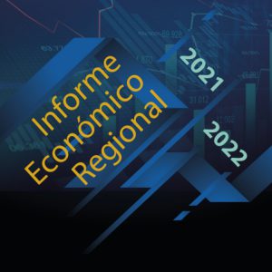 Informe Económico Regional 2021 - 2022