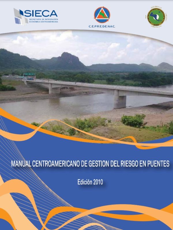 Manual Centroamericano de Gestión del Riesgo en Puentes